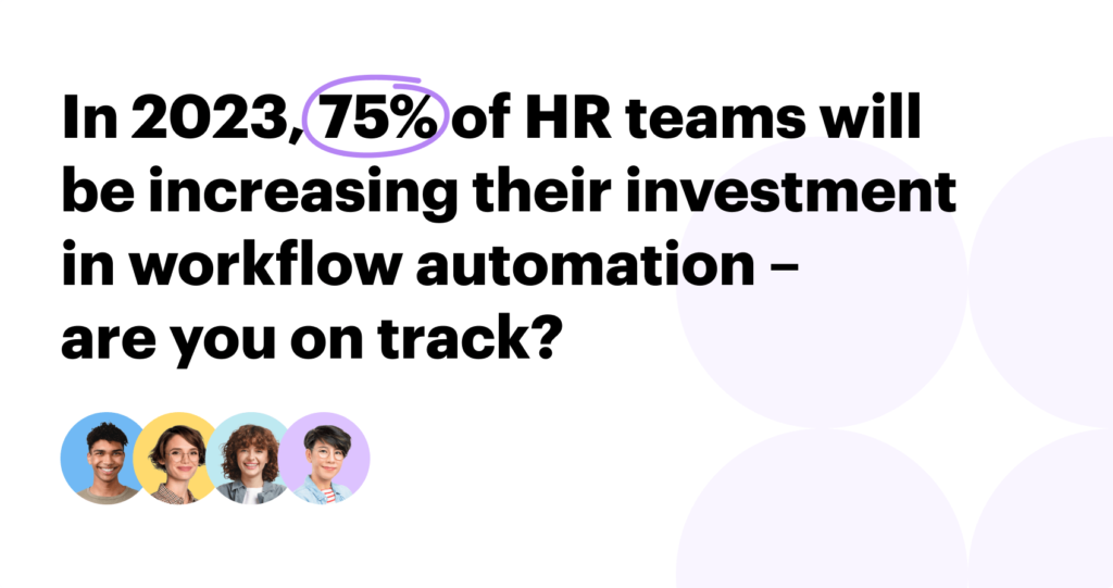HR teams will invest in workflow automation in 2023