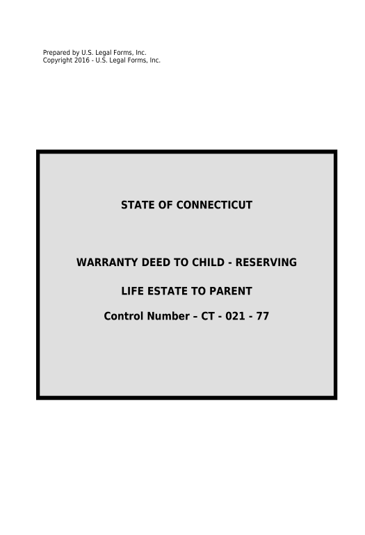 Archive Warranty Deed to Child Reserving a Life Estate in the Parents - Connecticut Pre-fill from another Slate Bot