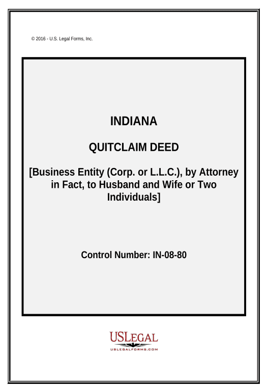 Pre-fill Quitclaim Deed from Business Entity, through attorney-in-fact, to Two Individuals or Husband and Wife - Indiana Google Drive Bot