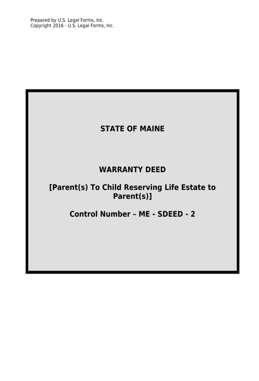 Arrange Warranty Deed for Parents to Child with Reservation of Life Estate - Maine Pre-fill from NetSuite Records Bot