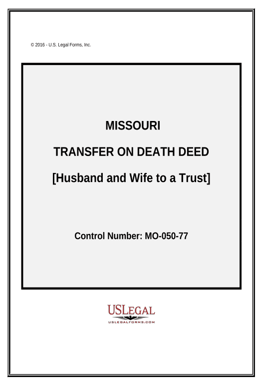 Arrange Transfer on Death Deed or TOD - Beneficiary Deed - Husband and Wife to a Trust - Missouri Export to MySQL Bot