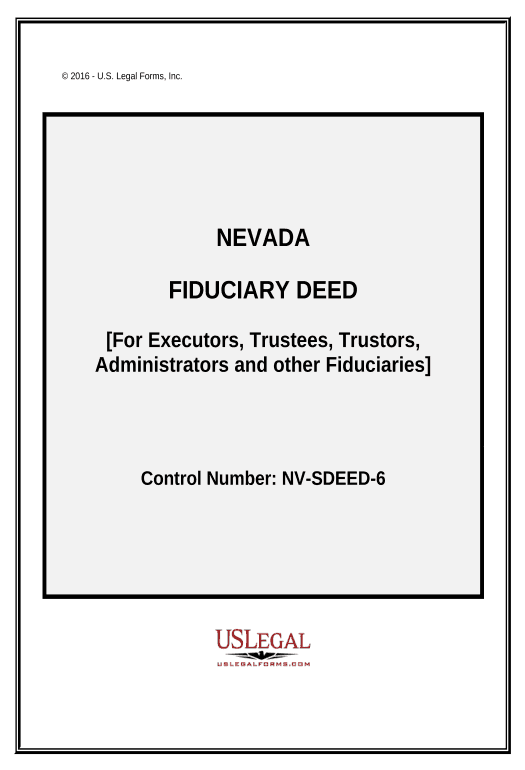 Pre-fill Fiduciary Deed for use by Executors, Trustees, Trustors, Administrators and other Fiduciaries - Nevada Remove Tags From Slate Bot