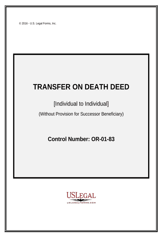 Arrange Transfer on Death Deed from an individual Owner/Grantor to an individual Beneficiary. - Oregon Webhook Postfinish Bot