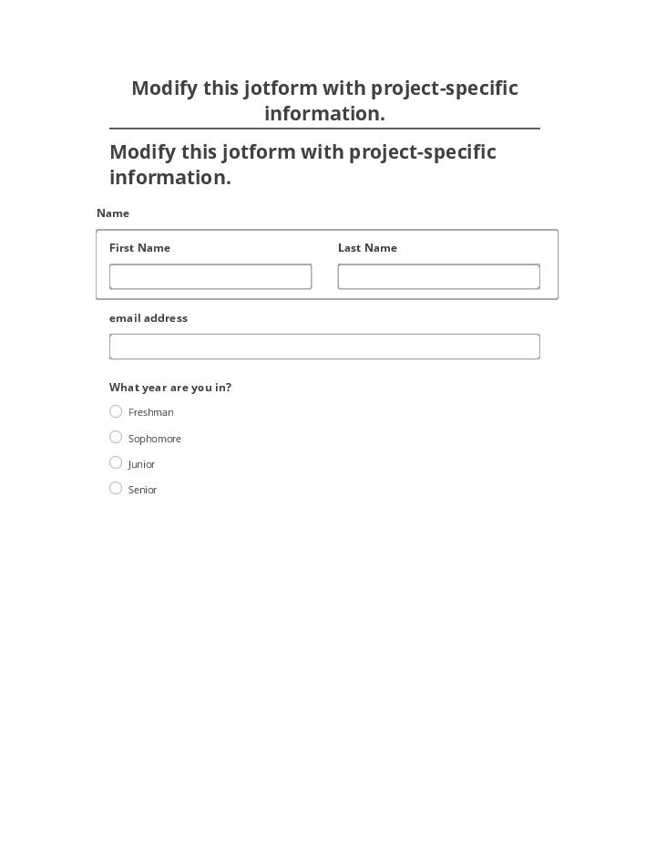 Arrange Modify this jotform with project-specific information. in Netsuite