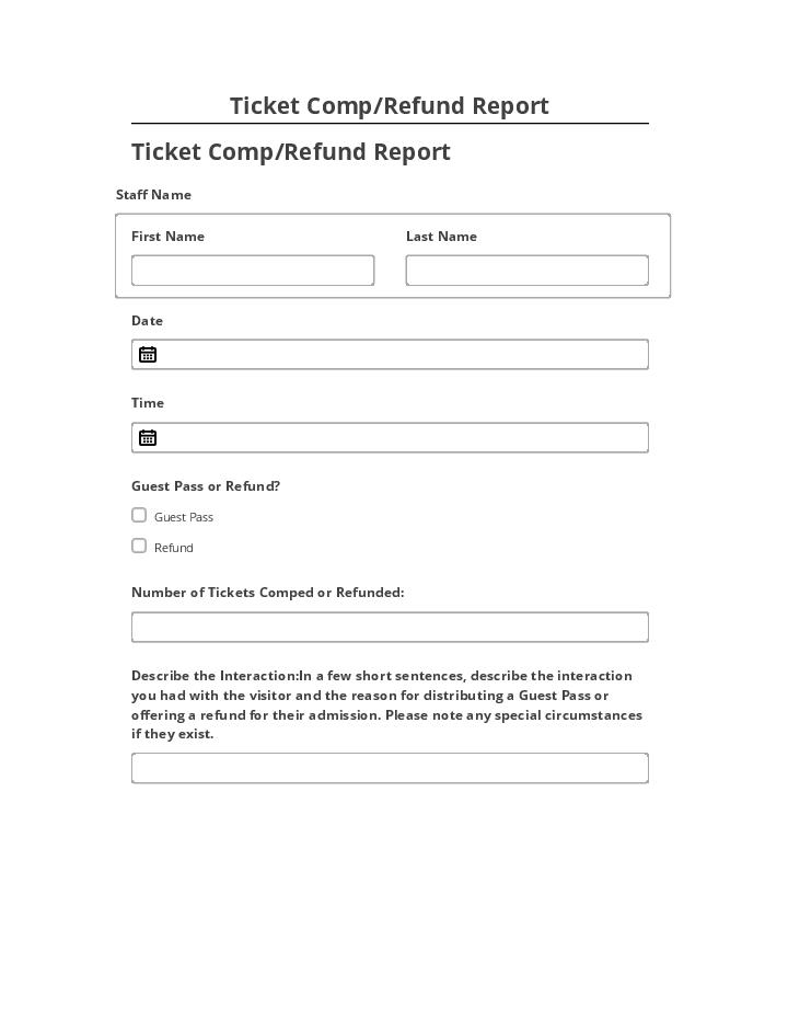 Pre-fill Ticket Comp/Refund Report