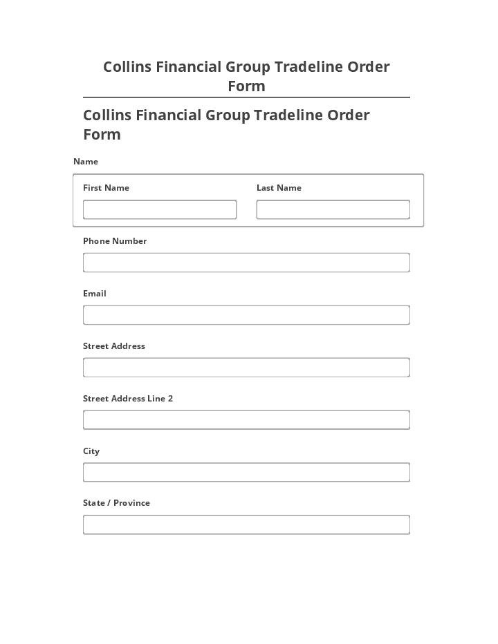 Arrange Collins Financial Group Tradeline Order Form in Microsoft Dynamics