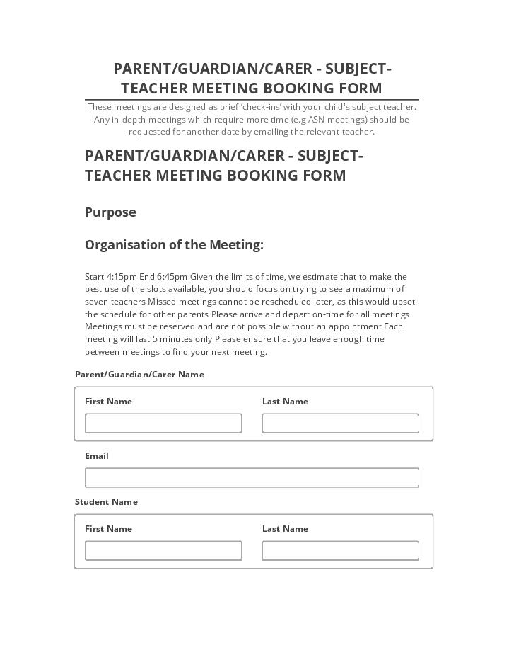 Pre-fill PARENT/GUARDIAN/CARER - SUBJECT-TEACHER MEETING BOOKING FORM from Netsuite