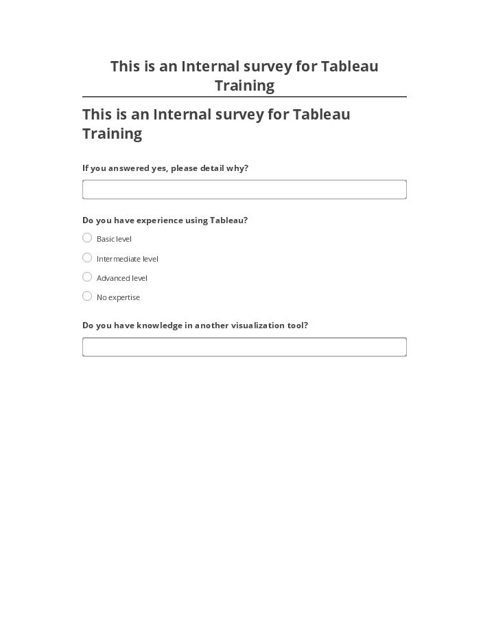Archive This is an Internal survey for Tableau Training