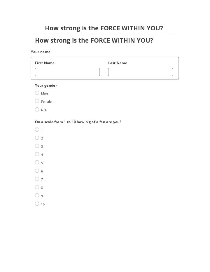 Automate How strong is the FORCE WITHIN YOU? in Salesforce