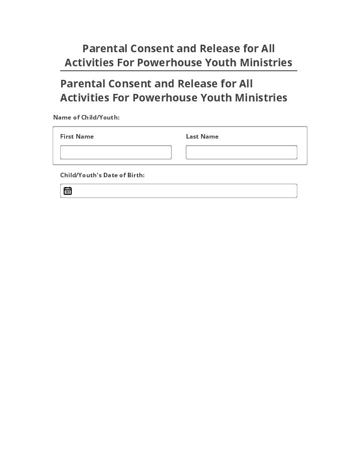Synchronize Parental Consent and Release for All Activities For Powerhouse Youth Ministries