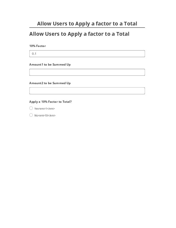 Pre-fill Allow Users to Apply a factor to a Total from Netsuite