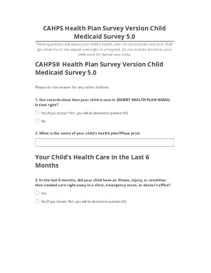 Incorporate CAHPS Health Plan Survey Version Child Medicaid Survey 5.0 in Salesforce