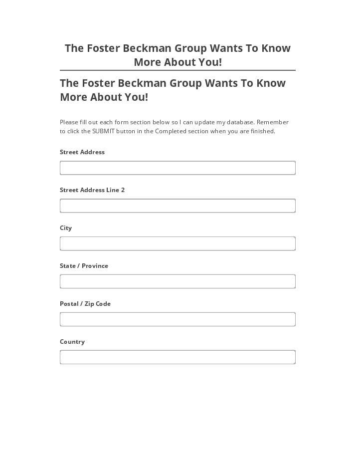 Arrange The Foster Beckman Group Wants To Know More About You!