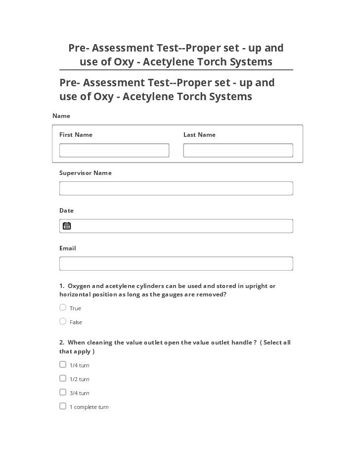 Incorporate Pre- Assessment Test--Proper set - up and use of Oxy - Acetylene Torch Systems in Microsoft Dynamics