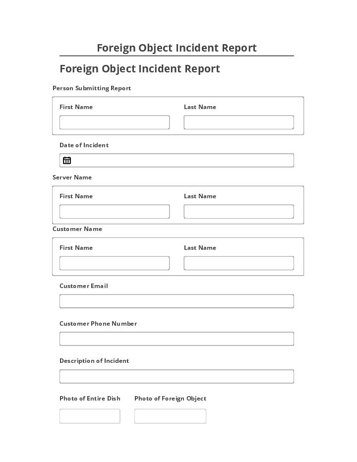 Automate Foreign Object Incident Report