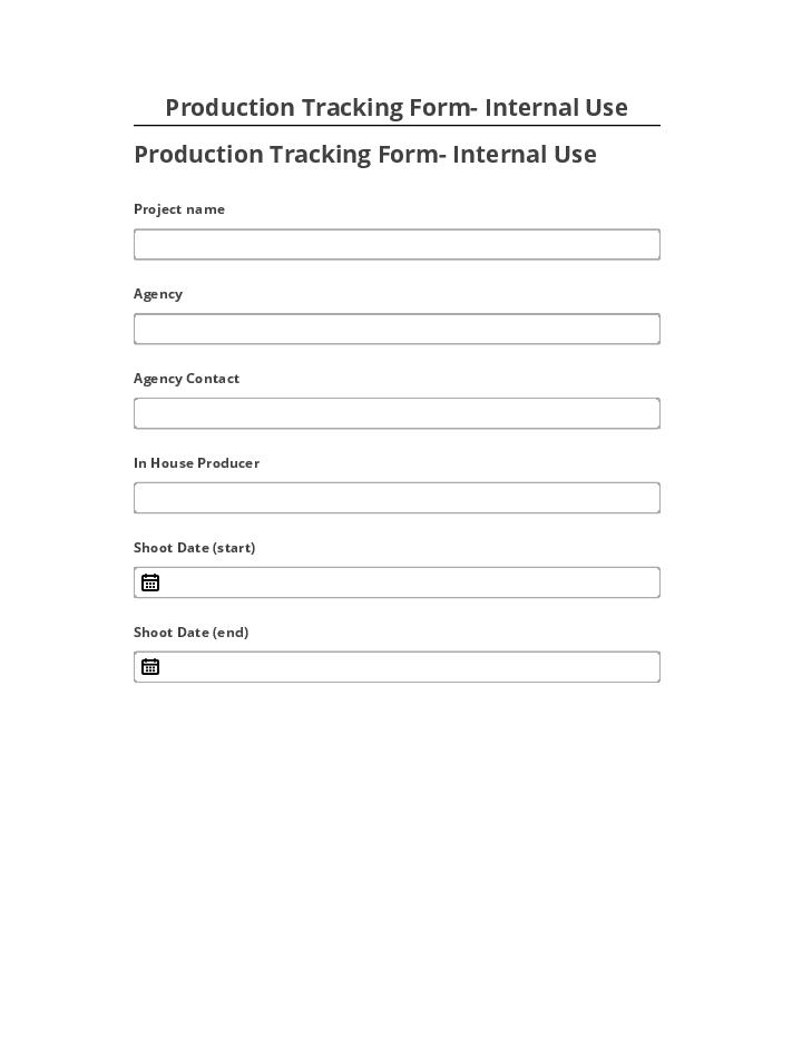 Incorporate Production Tracking Form- Internal Use