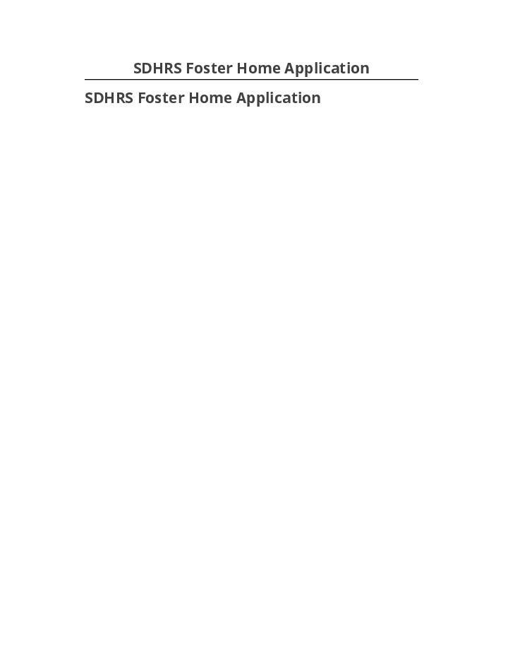Archive SDHRS Foster Home Application to Salesforce