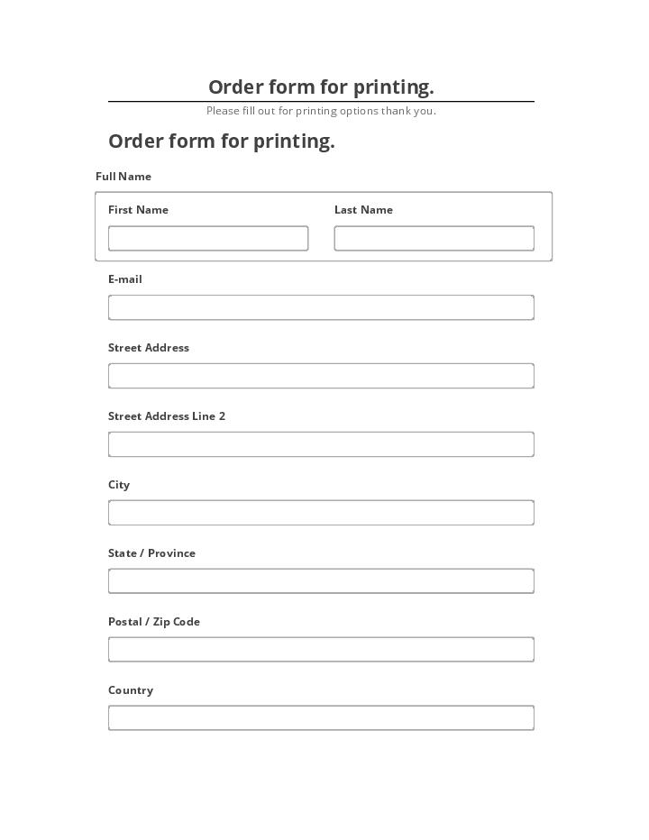 Incorporate Order form for printing.