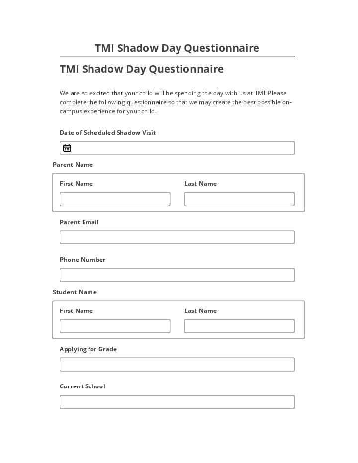 Incorporate TMI Shadow Day Questionnaire in Salesforce