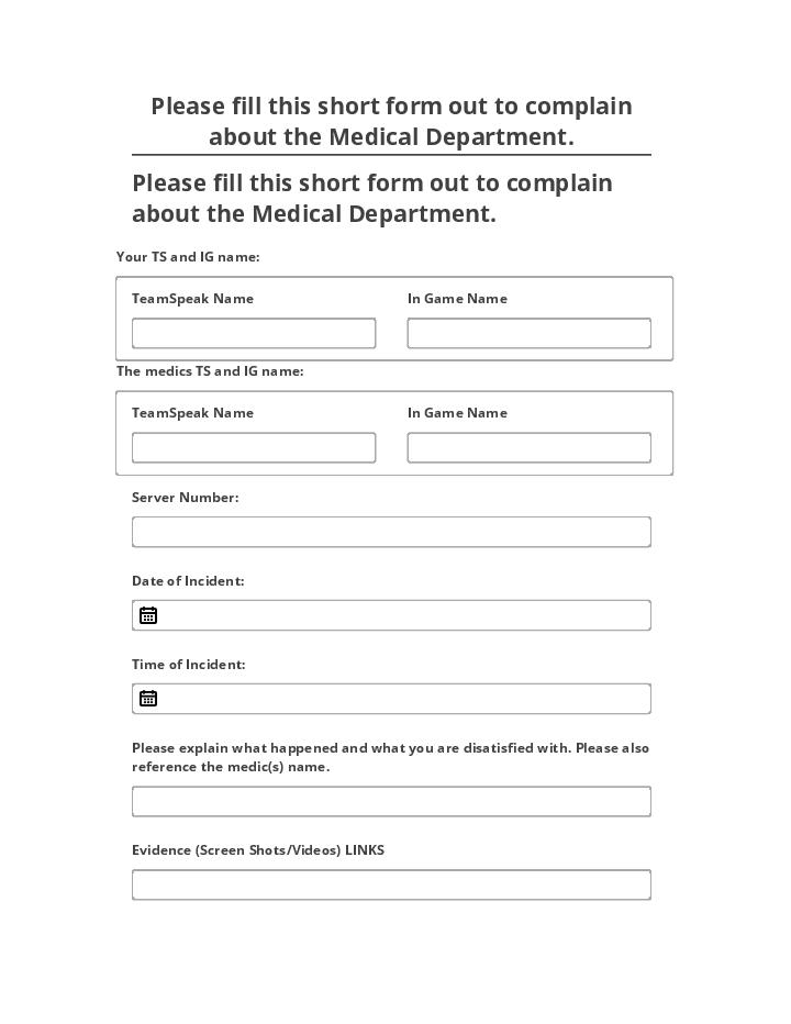 Incorporate Please fill this short form out to complain about the Medical Department.