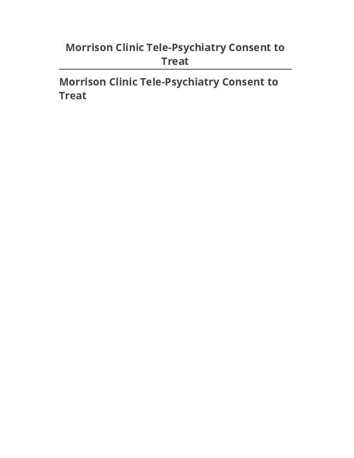 Arrange Morrison Clinic Tele-Psychiatry Consent to Treat Microsoft Dynamics
