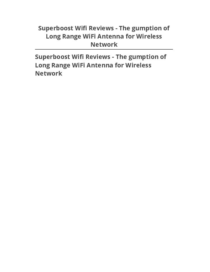 Automate Superboost Wifi Reviews - The gumption of Long Range WiFi Antenna for Wireless Network Salesforce