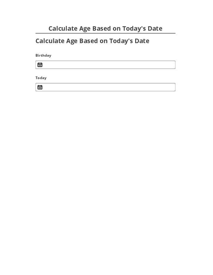 Incorporate Calculate Age Based on Today's Date
